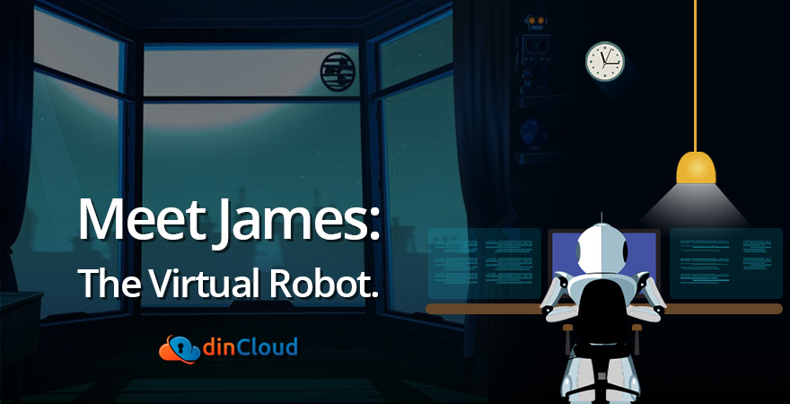 Robotic process automation with our recently introduced James, The Virtual Robot