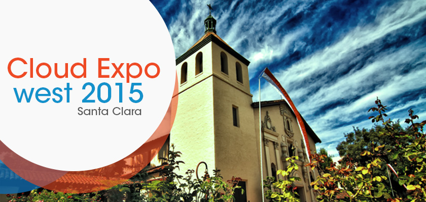 Cloud Expo West 2015 - Santa Clara