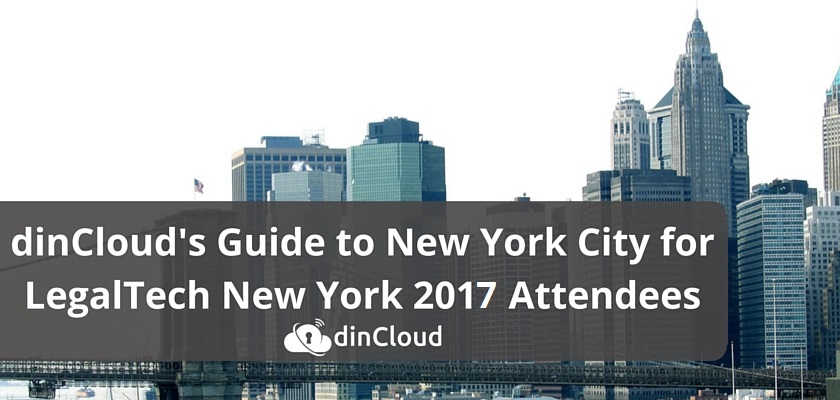 LegalTech New York 2017 Attendee Guide to New York City