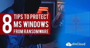 8 Tips to Protect MS Windows from Ransomware