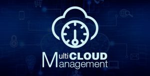 Multi-Cloud Solutions Will Proliferate