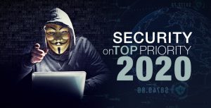 Security on Top Priority 2020