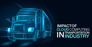Impact of Cloud Computing on Transportation Industry