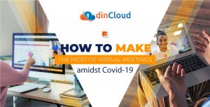 How to Make the Most of Virtual Meetings amidst Covid-19