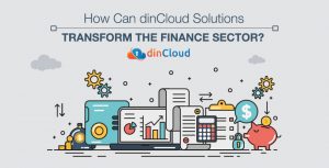 how-can-dincloud-solutions-transform-the-finance-sector