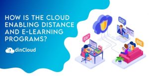 How is the Cloud Enabling Distance and E-Learning Programs?