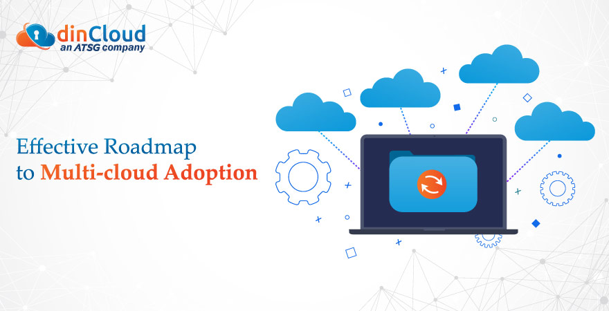 Effective Roadmap to Multi-cloud Adoption