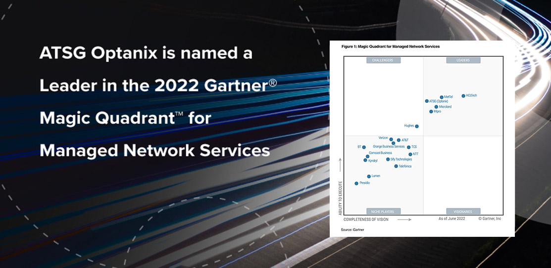 ATSG (Optanix) Named a Leader in 2022 Gartner® Magic Quadrant™ for Managed Network Services 
